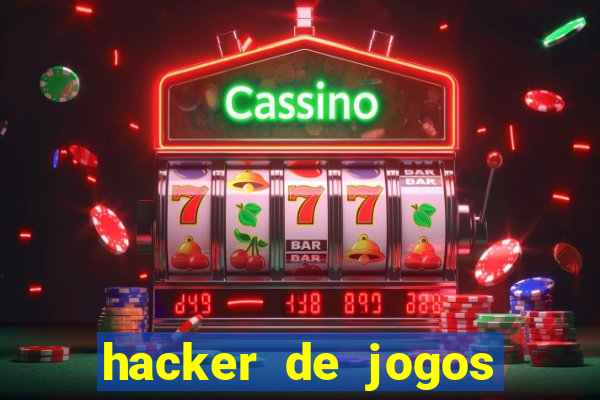 hacker de jogos dinheiro infinito